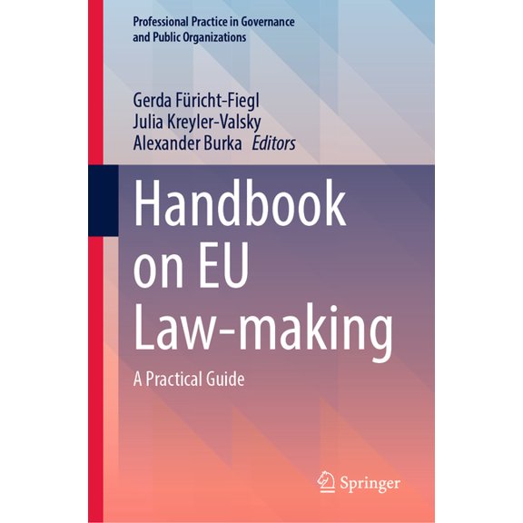 Professional Practice in Governance and Handbook on EU Law-Making: A Practical Guide, (Hardcover)