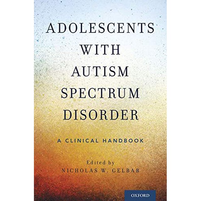 Les Adolescents Atteints de Troubles du Spectre Autistique: un Manuel Clinique