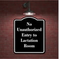 thumbnail image 2 of No Unauthorized Entry to Lactation Room BLACK Aluminum Composite Sign 20''x24'', 2 of 9