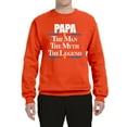 thumbnail image 2 of Wild Bobby,Papa The Man The Myth The Legend Best Daddy Father Gift, Father's Day, Unisex Crewneck Graphic Sweatshirt, Orange, Small, 2 of 3