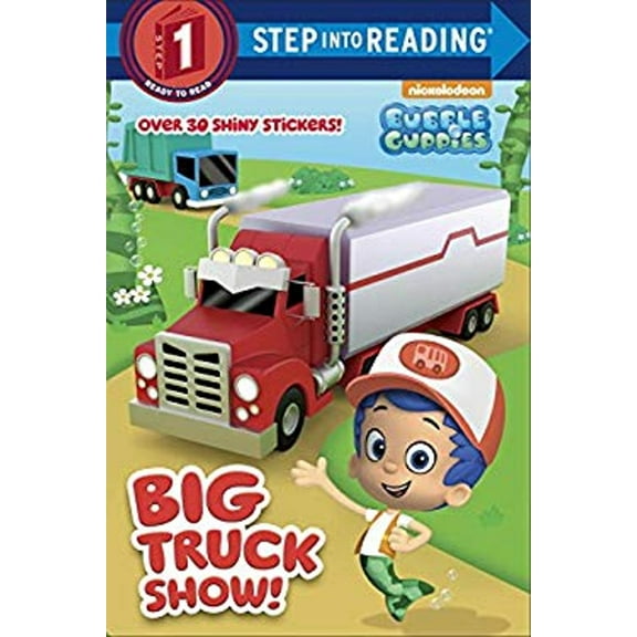 Pre-Owned Big Truck Show! (Bubble Guppies) (Paperback) 9781101938874