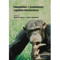 Foundations in Evolutionary Cognitive Neuroscience, (Hardcover)