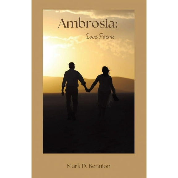 Ambrosia: Love Poems, (Paperback)