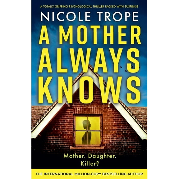 Grace Morton A Mother Always Knows: A totally gripping psychological thriller packed with suspense, Book 2, (Paperback)