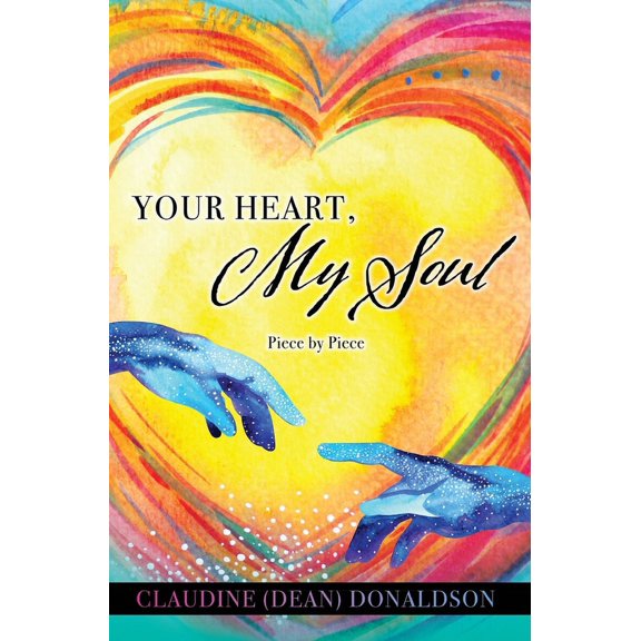 Your Heart, My Soul: Piece by Piece, (Hardcover)