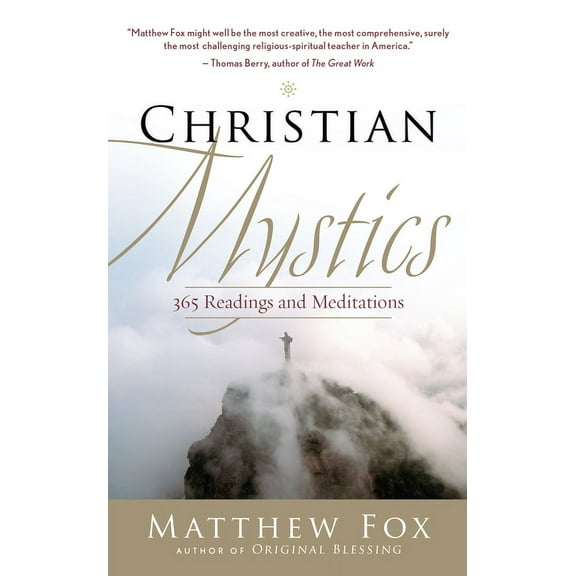 Christian Mystics: 365 Readings and Meditations, (Paperback)