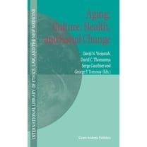 International Library of Ethics, Law, an Aging: Culture, Health, and Social Change, Book 10, (Hardcover)