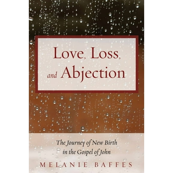 Love, Loss, and Abjection (Paperback)