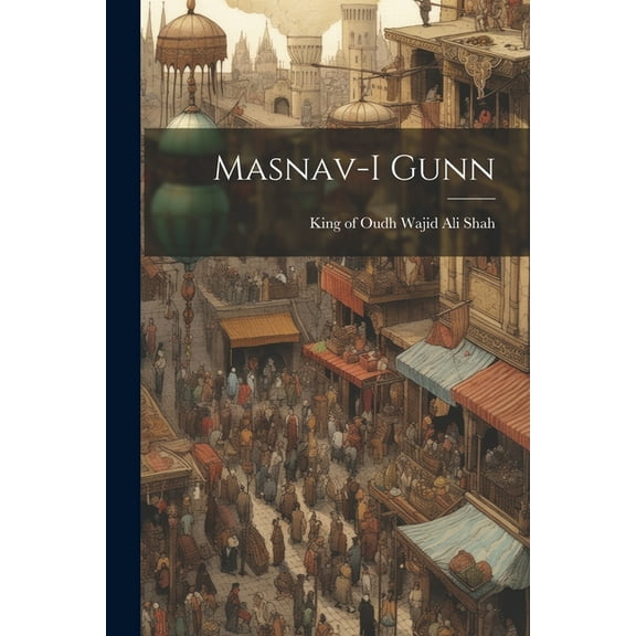 Masnav-i Gunn (Paperback)