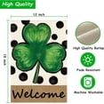 thumbnail image 2 of St. Patricks Day Shamrock Garden Flag 12×18 inch, Welcome Polka Dot Green Clover Decor Double Sided Burlap Holiday Clover Flags Outdoor Banner, 2 of 6