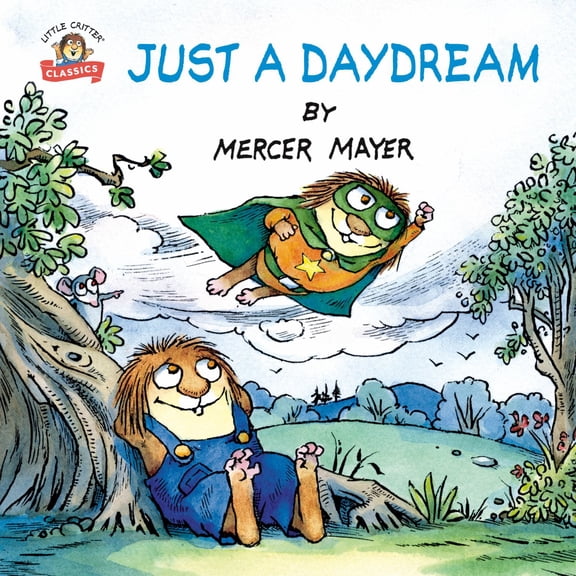 Just a Daydream (Little Critter) (Paperback)