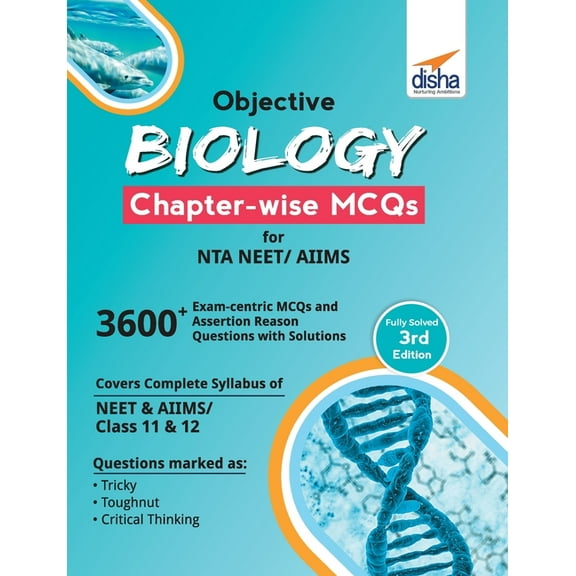 Objective Biology Chapter-wise MCQs for NTA NEET/ AIIMS 3rd Edition, (Paperback)