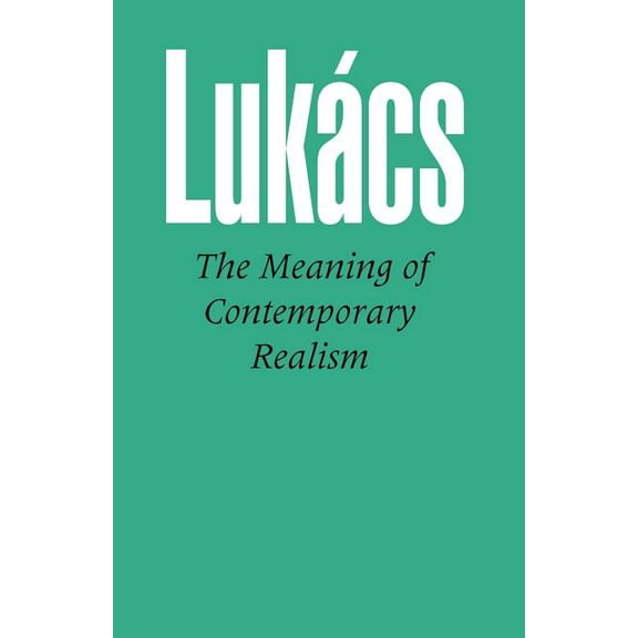 The Meaning of Contemporary Realism, (Paperback)