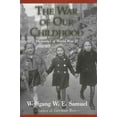 thumbnail image 1 of Pre-Owned The War of Our Childhood: Memories of World War II (Hardcover) 1578064821 9781578064823, 1 of 1