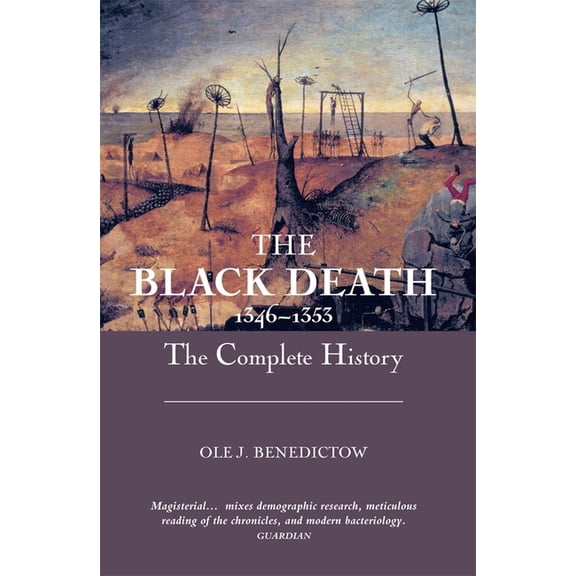 The Black Death 1346-1353: The Complete History, (Paperback)