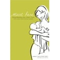 thumbnail image 1 of Pre-Owned Start Here: Breastfeeding and Infant Care with Humor and Common Sense (Paperback) 098450396X 9780984503964, 1 of 1