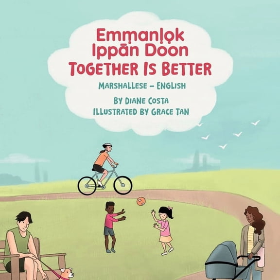 Language Lizard Bilingual Living in Harm Together Is Better (Marshallese-English): Emṃanḷọk Ippān Doon, (Paperback)