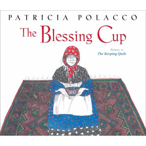 La Coupe de Bénédiction par Patricia Polacco