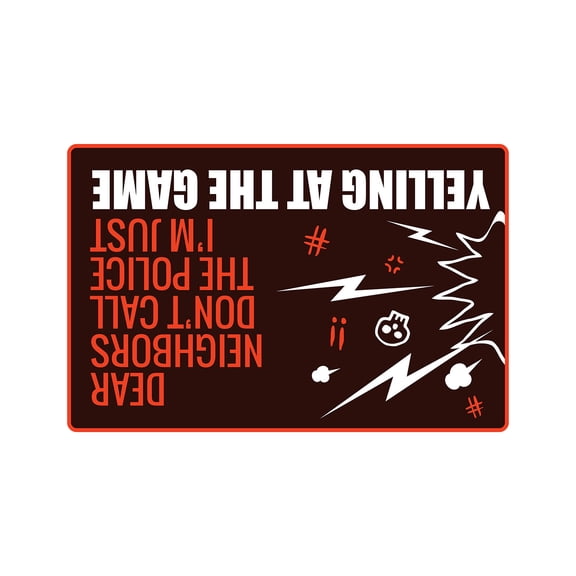 DEAR NEIGHBORS IM JUST YELLING AT THE GAME Aluminum Sign sports tv | Indoor/Outdoor | 18" Tall