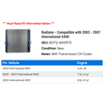 thumbnail image 2 of Radiator - Compatible with 2002 - 2007 International 4300 2003 2004 2005 2006, 2 of 2