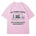 thumbnail image 5 of Camiseta My Tummy Hurts But I'm Being Brave, camisetas divertidas de moda para hombres y mujeres, camisetas de gran tamaño, ropa de calle informal de algodón con mapache Kawaii, 5 of 5