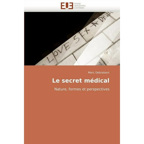 Omn.Univ.Europ.: Le Secret Médical (Paperback)
