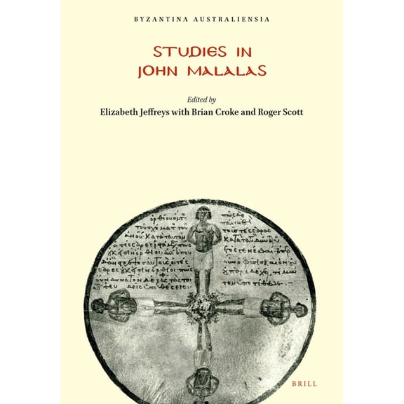 Byzantina Australiensia Studies in John Malalas, Book 6, (Paperback)