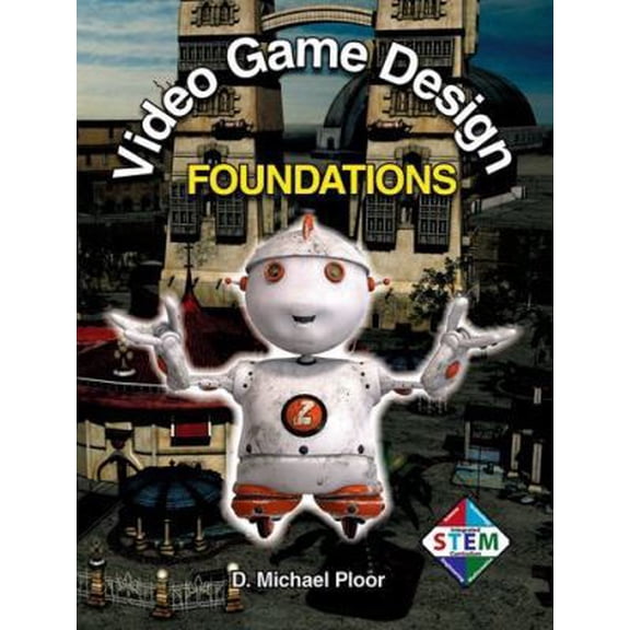 Pre-Owned Video Game Design Foundations (Hardcover) 1605253022 9781605253022
