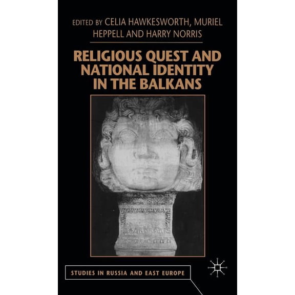 Studies in Russia and East Europe Religious Quest and National Identity in the Balkans, (Hardcover)
