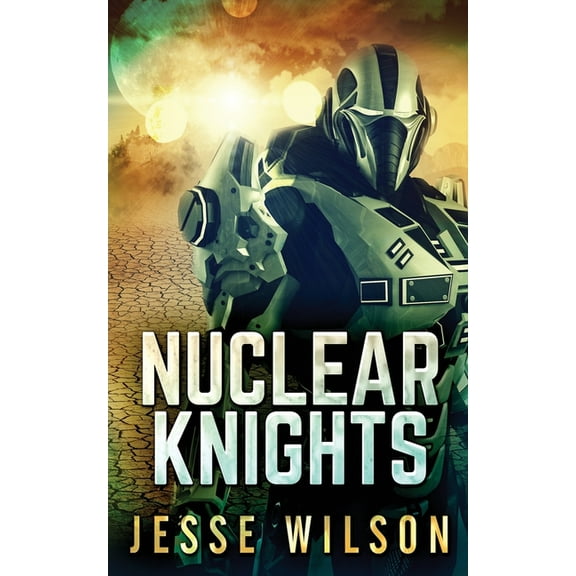 Nuclear Knights, (Paperback)