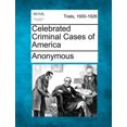 thumbnail image 1 of Celebrated Criminal Cases of America, 1 of 1