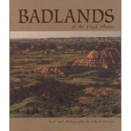 Pre-Owned Badlands of the High Plains (Hardcover) 1560371676 9781560371670