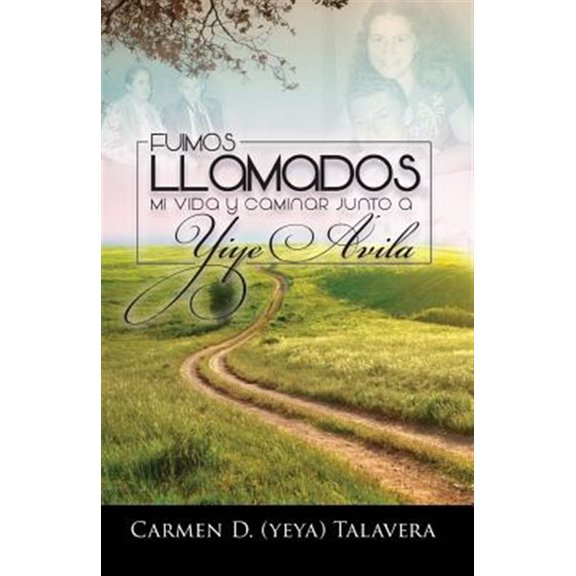 Pre-Owned Fuimos Llamados : Mi Vida Y Caminar Junto a Yiye Avila