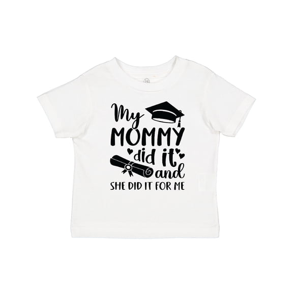 Inktastic My Mommy Did It Graduation Boys or Girls Toddler T-Shirt