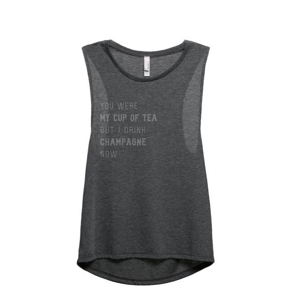 You Were My Cup Of Tea But I Drink Champagne Now Women's Fashion Sleeveless Muscle Workout Yoga Tank Top Charcoal Grey X-Larg