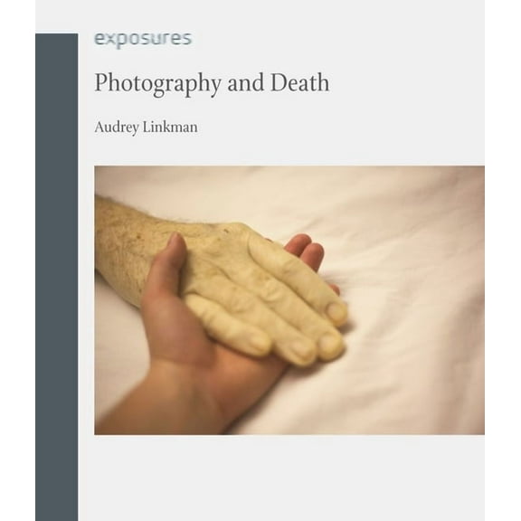 Exposures: Photography and Death (Paperback)