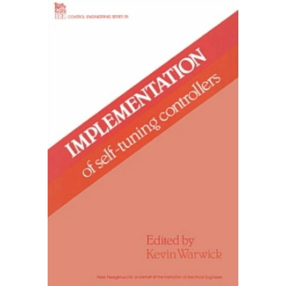 Control, Robotics and Sensors Implementation of Self-Tuning Controllers, (Hardcover)