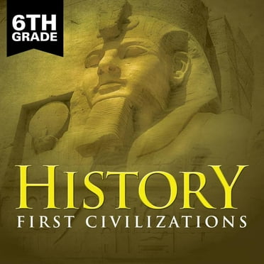 6th Grade History: First Civilizations (Paperback)