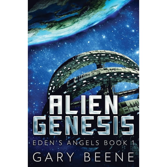 Eden's Angels: Alien Genesis (Paperback)(Large Print)