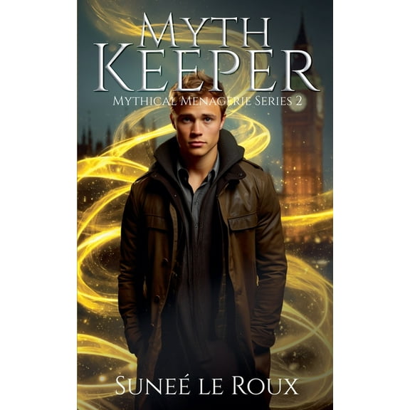 Mythical Menagerie Myth Keeper, Book 2, (Paperback)