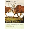 thumbnail image 1 of Pre-Owned Natural Acts: A Sidelong View of Science and Nature (Revised, Expanded) (Paperback) 0393333604 9780393333602, 1 of 1