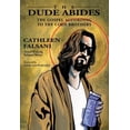 thumbnail image 1 of Pre-Owned The Dude Abides: The Gospel According to the Coen Brothers (Paperback) by Cathleen Falsani, 1 of 1