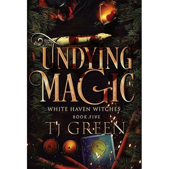 White Haven Witches Undying Magic: Paranormal Witch Mysteries, Book 5, (Hardcover)