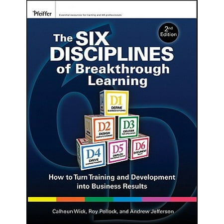 The Six Disciplines Of Breakthrough Learning How To Turn