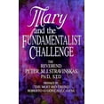 thumbnail image 1 of Pre-Owned Mary and the Fundamentalist Challenge (Paperback) 0879736119 9780879736118, 1 of 1