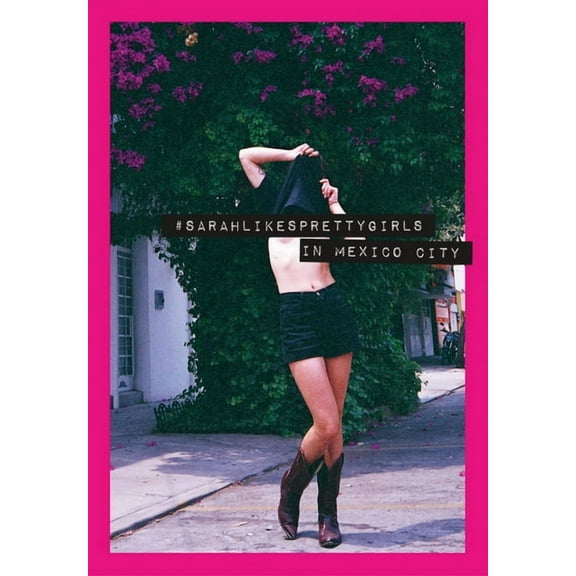 Sarahlikesprettygirls : In Mexico City (Paperback)
