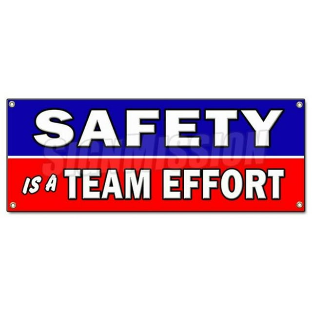 Safety is A Team Effort Banner Sign Worker Procedure OSHA Workplace
