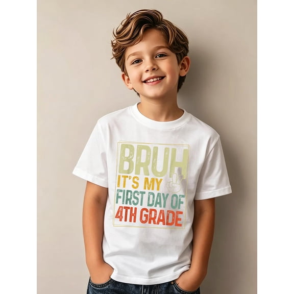 Bruh Its My First Day of 4th Grade Back to School Boys Kids Cotton Soft Playwear Graphic T-Shirt