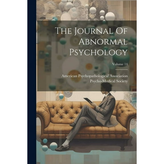 The Journal Of Abnormal Psychology; Volume 14 (Paperback)