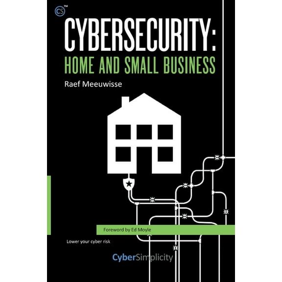 Cybersecurity: Home and Small Business, (Paperback)